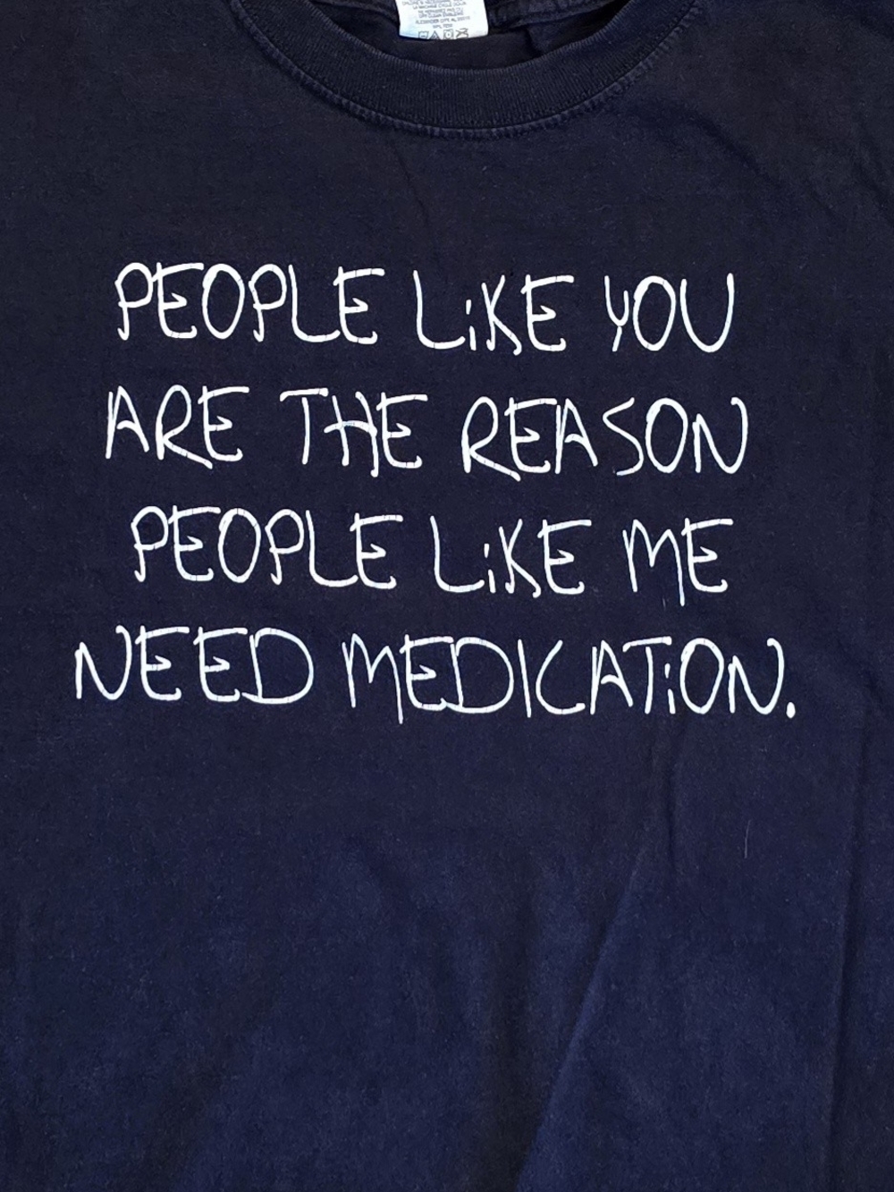 Vintage Black Novelty Y2K Graphic Tee with White Text - 'Need Medication' Slogan
